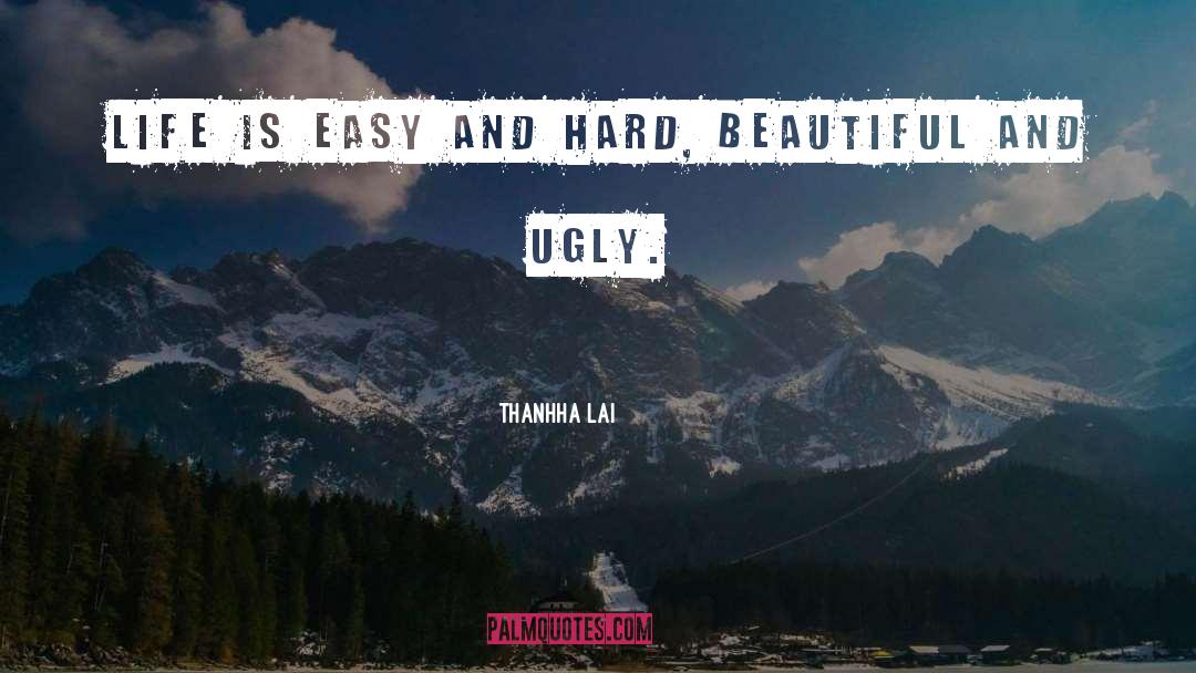Life Is Easy quotes by Thanhha Lai