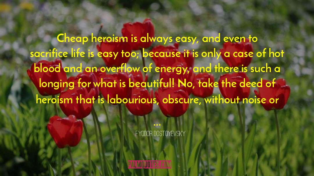 Life Is Easy quotes by Fyodor Dostoyevsky