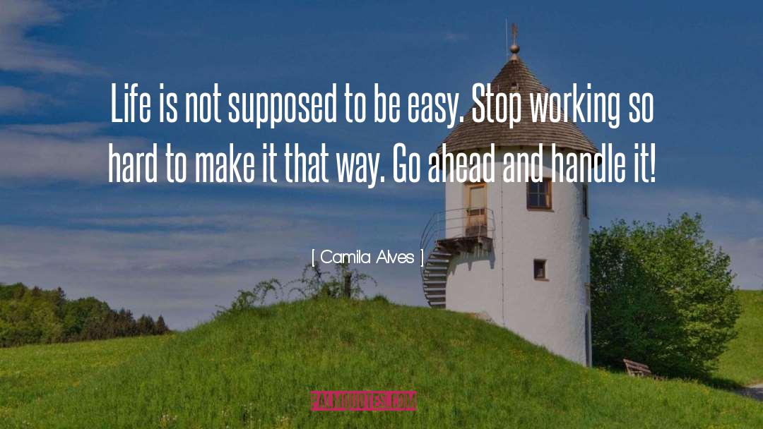 Life Is Easy quotes by Camila Alves