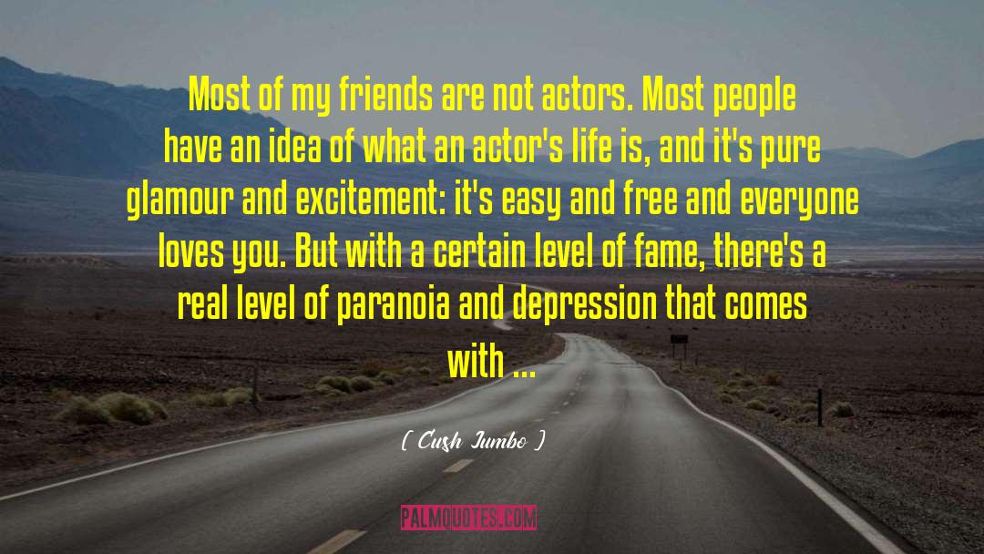 Life Is Easy With Friends quotes by Cush Jumbo