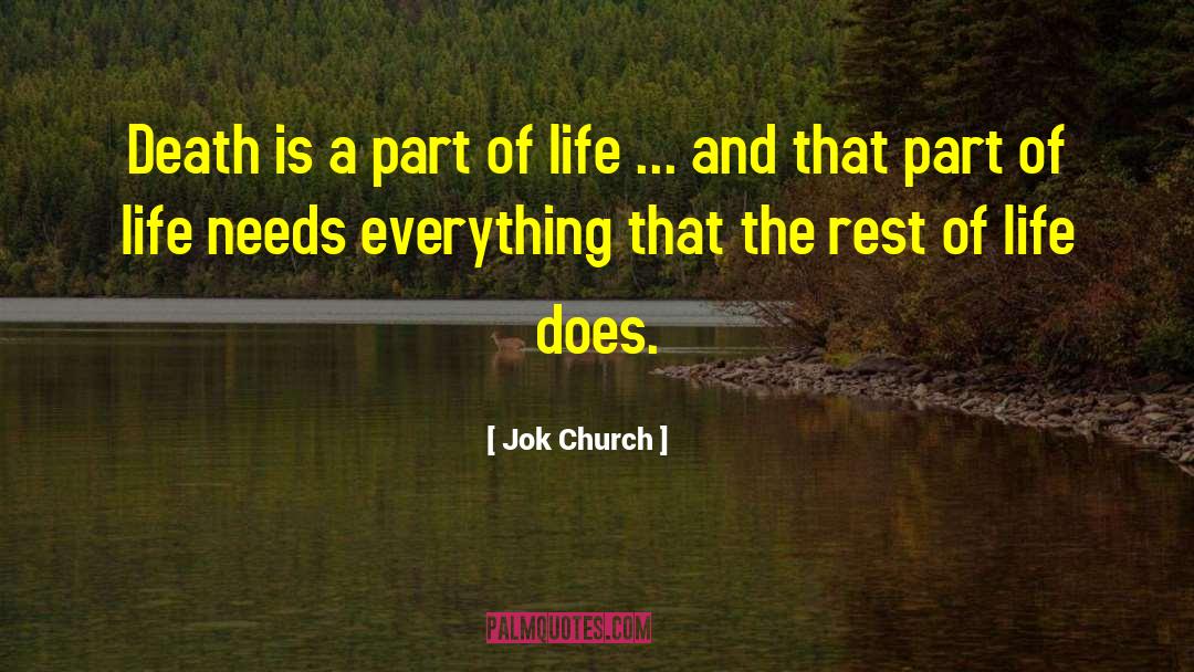 Life Is Endless quotes by Jok Church