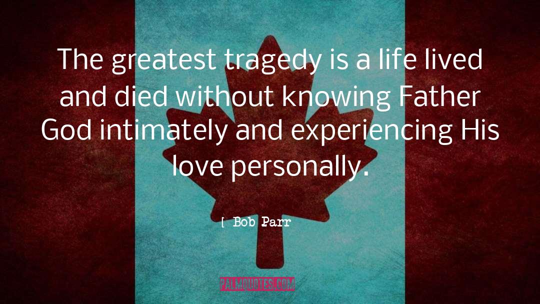 Life Is Fair quotes by Bob Parr