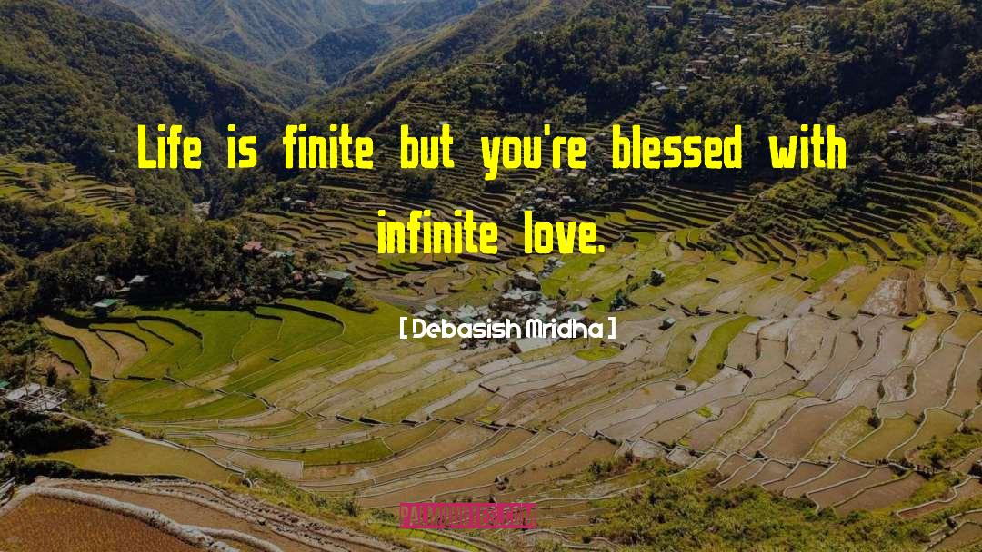 Life Is Finite quotes by Debasish Mridha