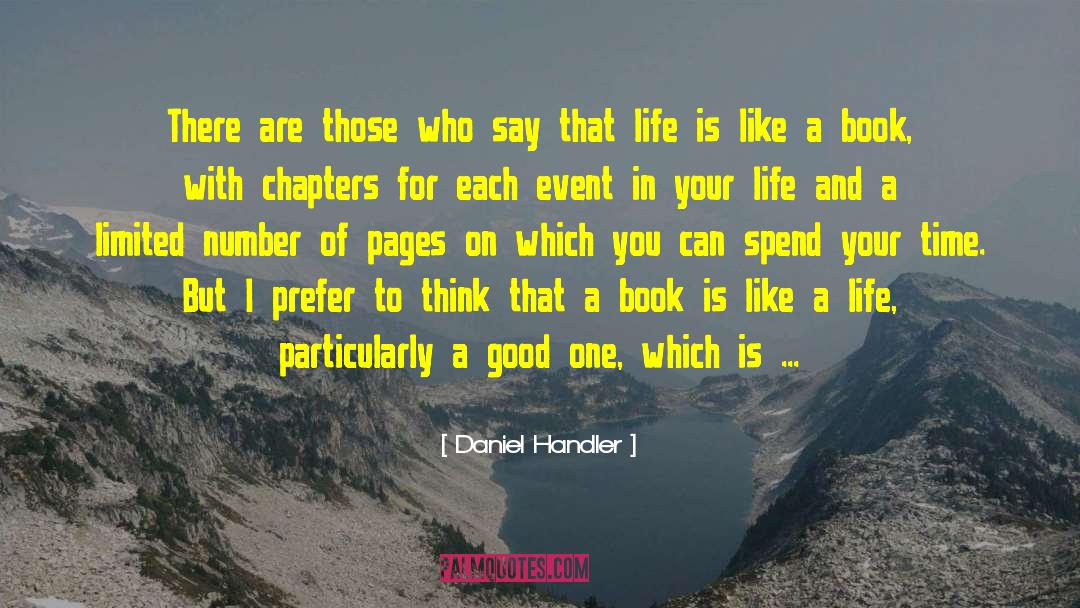 Life Is Good Book quotes by Daniel Handler