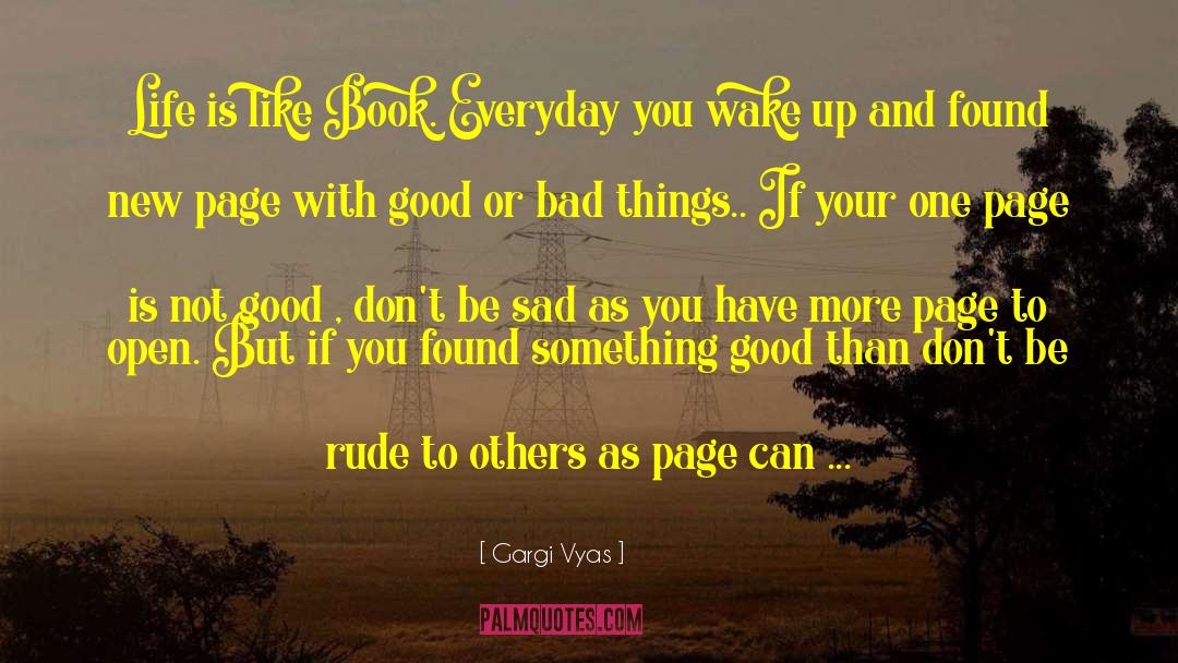 Life Is Good Book quotes by Gargi Vyas