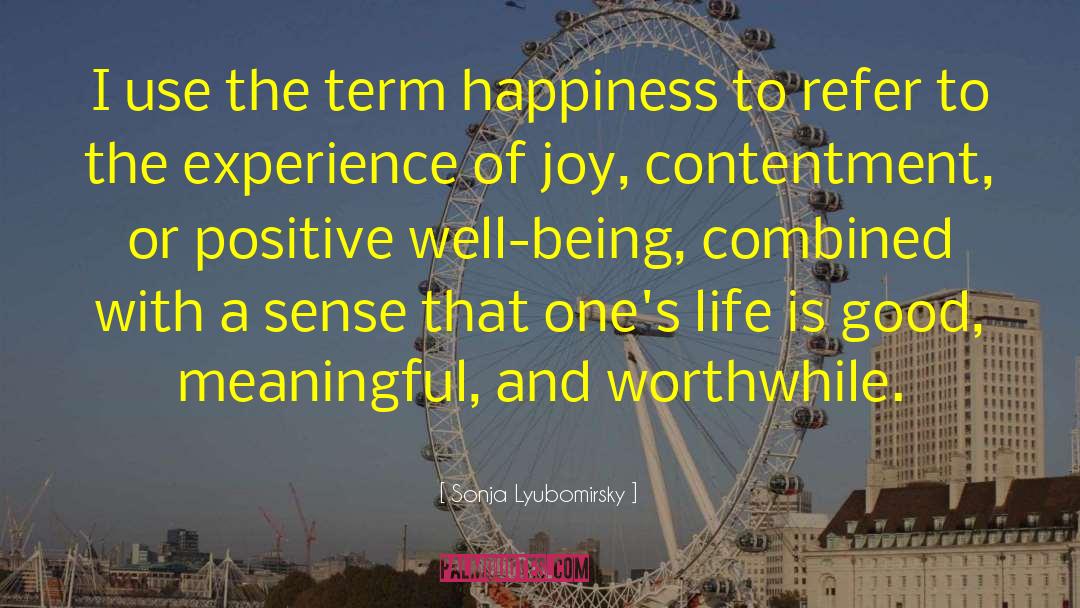 Life Is Good quotes by Sonja Lyubomirsky