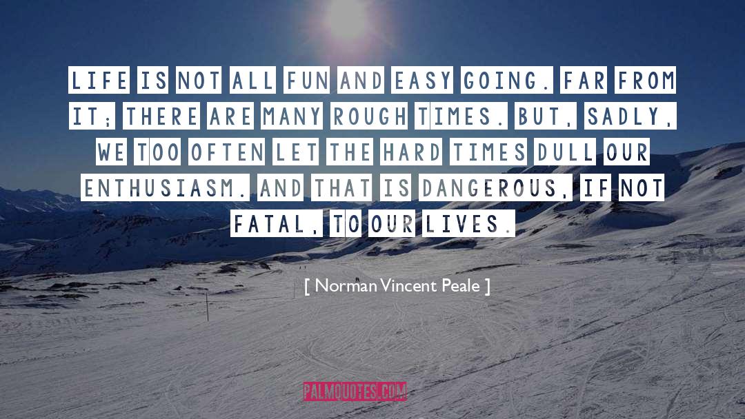 Life Is Hard quotes by Norman Vincent Peale