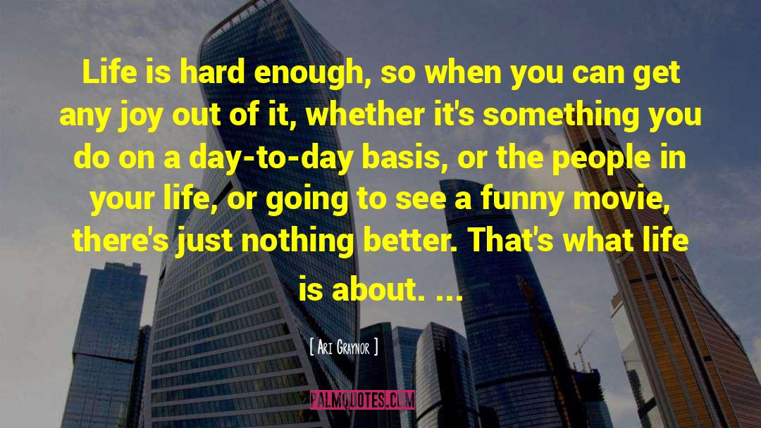 Life Is Hard quotes by Ari Graynor
