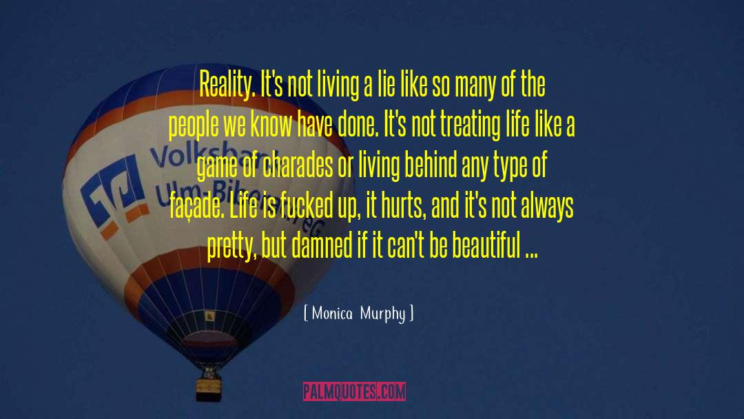 Life Is Like A Garden quotes by Monica  Murphy