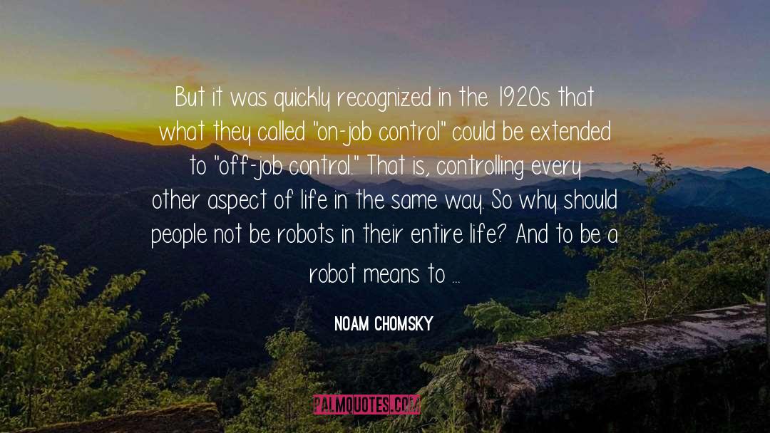 Life Is Like A Joke quotes by Noam Chomsky