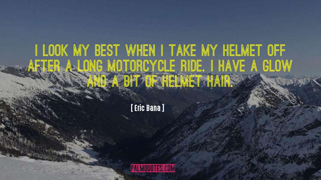 Life Is Like Riding A Motorcycle quotes by Eric Bana
