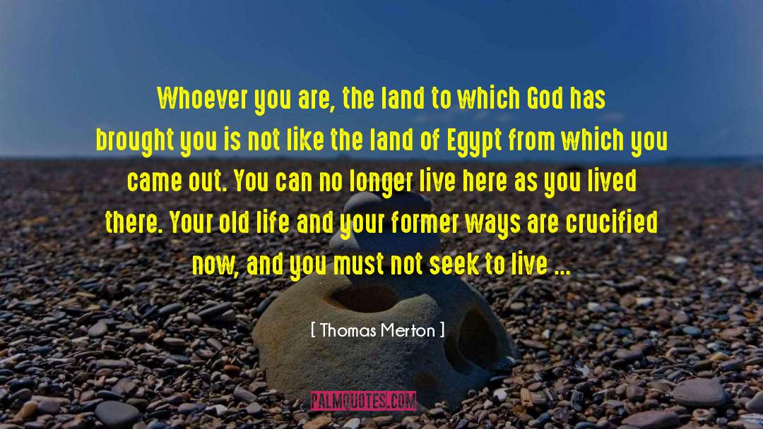 Life Is Long quotes by Thomas Merton