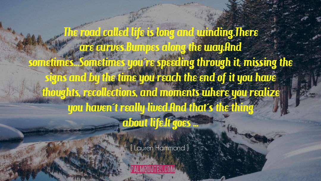 Life Is Long quotes by Lauren Hammond