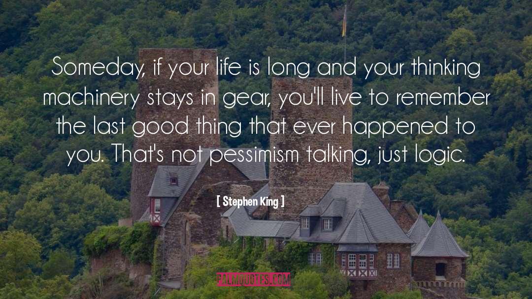 Life Is Long quotes by Stephen King