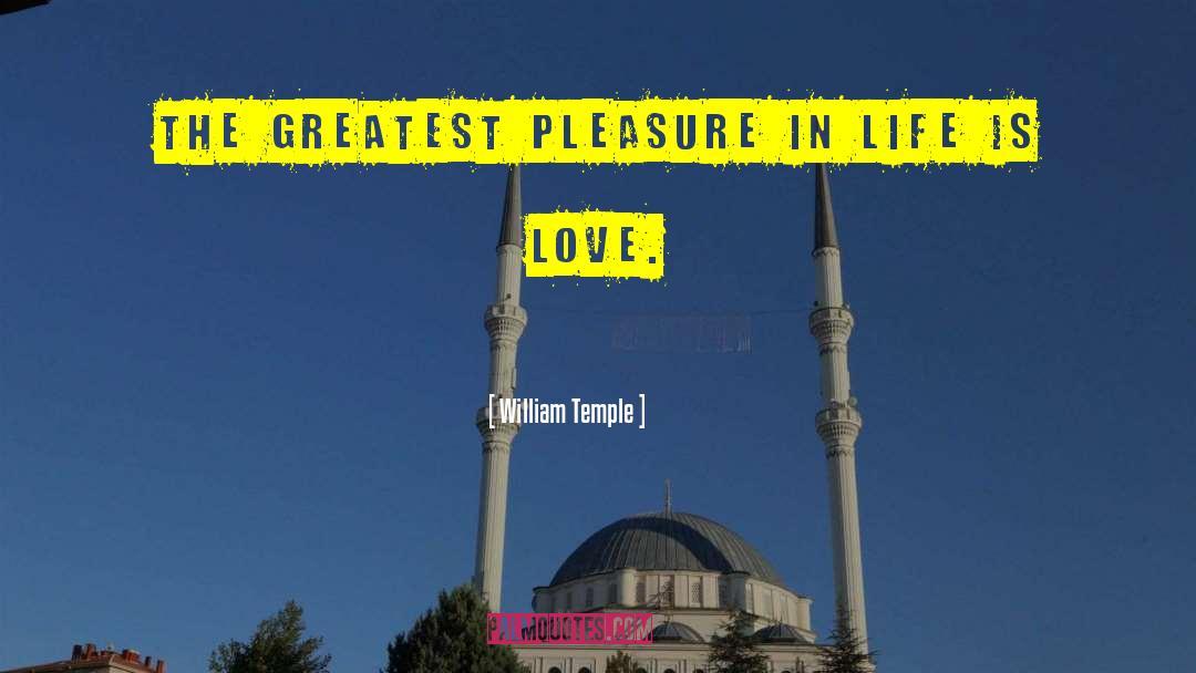Life Is Love quotes by William Temple