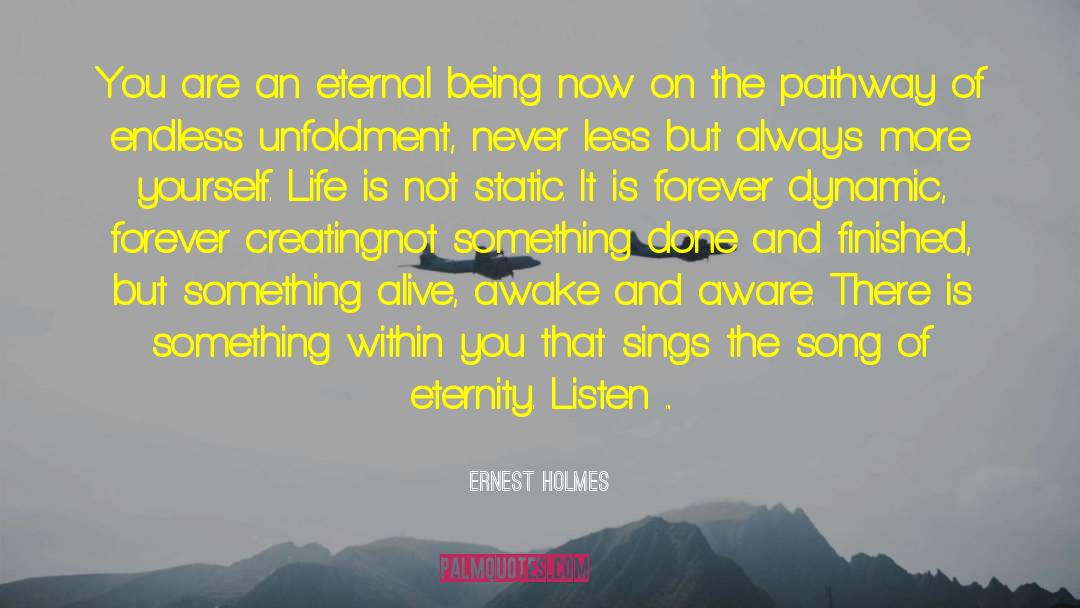 Life Is Not Static quotes by Ernest Holmes