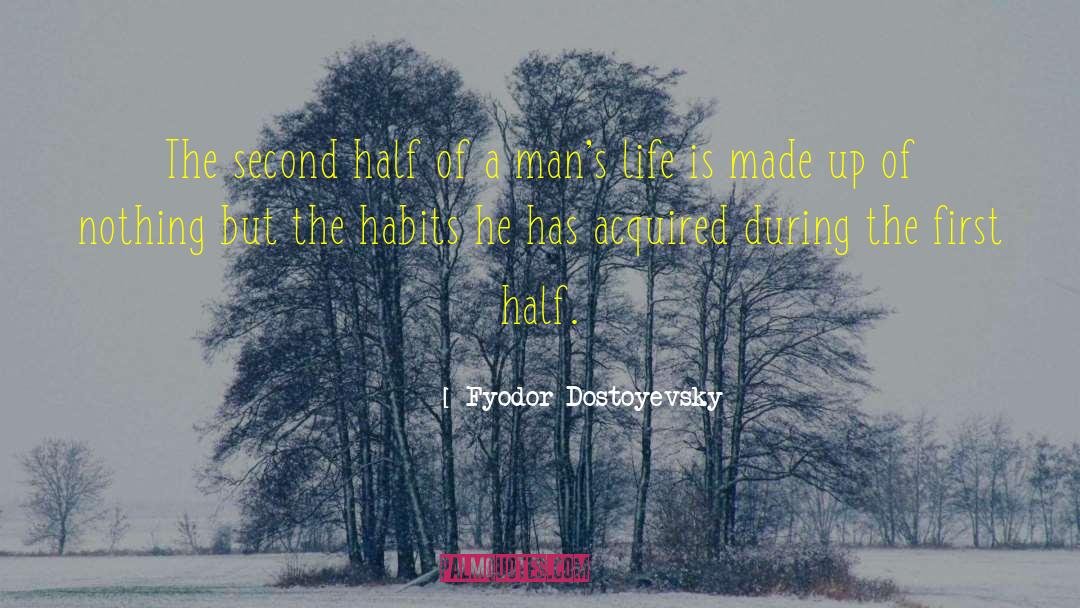 Life Is Nothing But Drama quotes by Fyodor Dostoyevsky