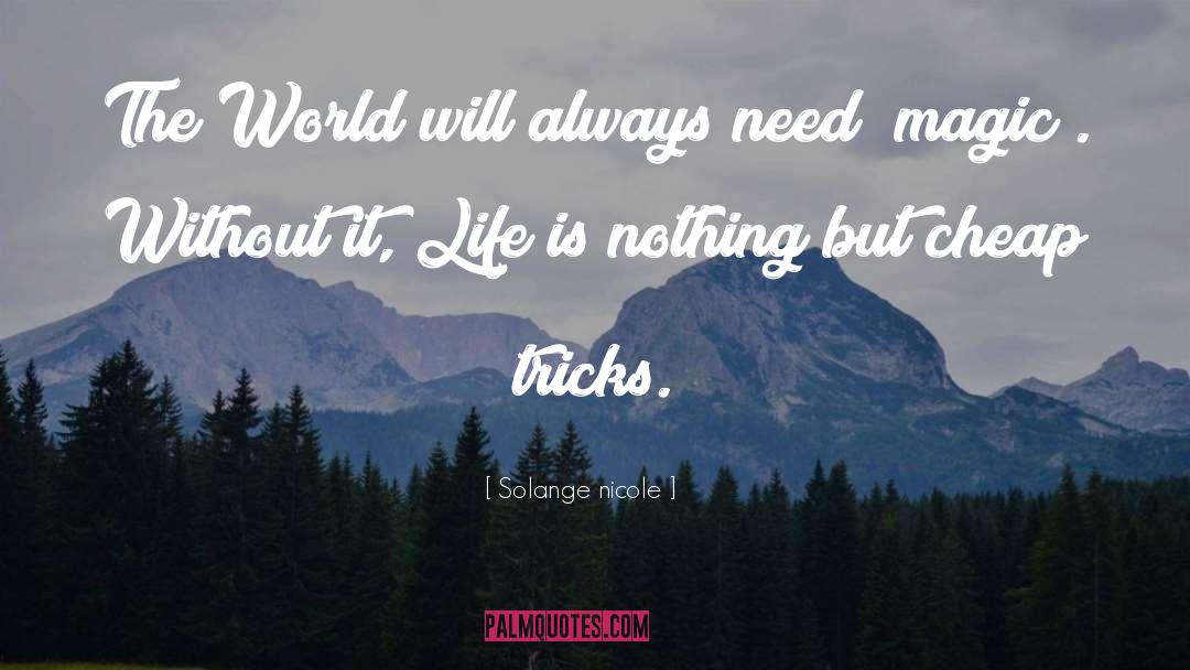 Life Is Nothing quotes by Solange Nicole