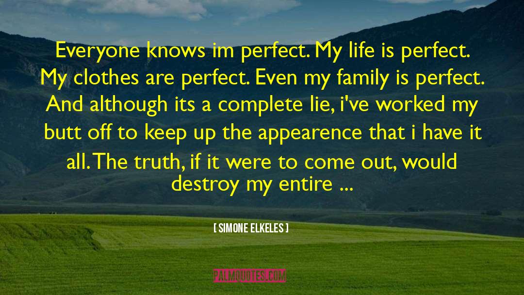 Life Is Perfect quotes by Simone Elkeles