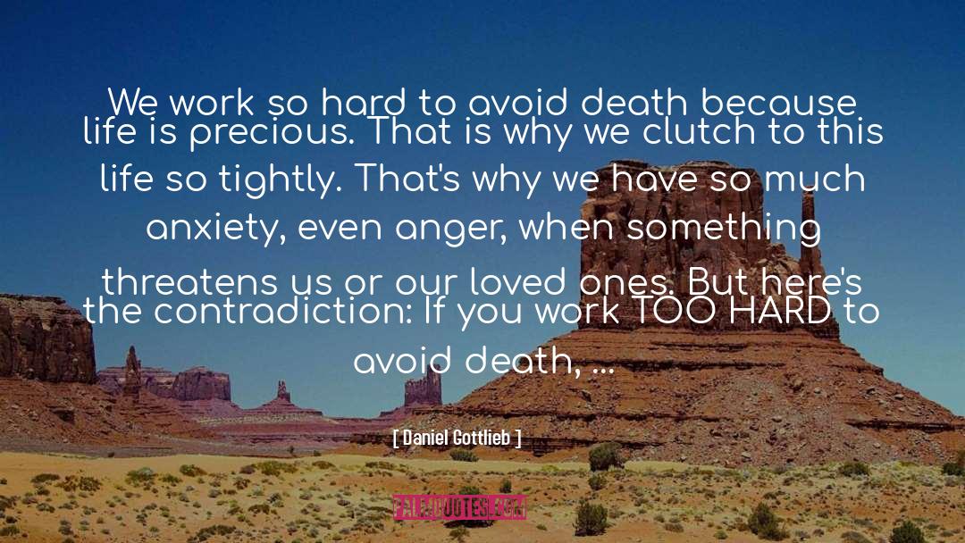 Life Is Precious quotes by Daniel Gottlieb
