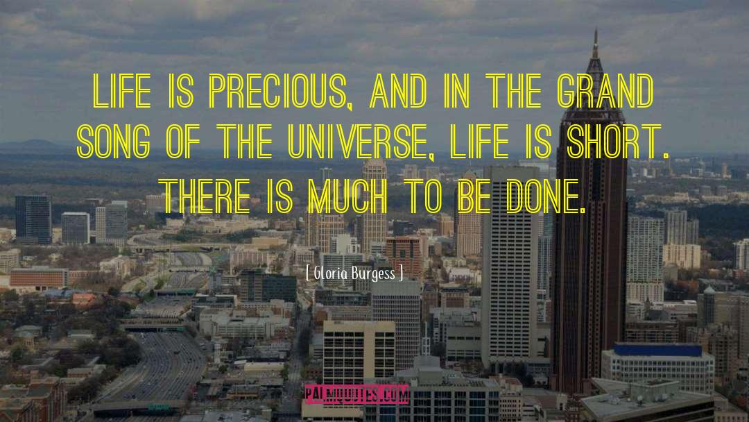 Life Is Precious quotes by Gloria Burgess