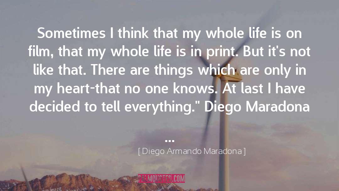 Life Is quotes by Diego Armando Maradona