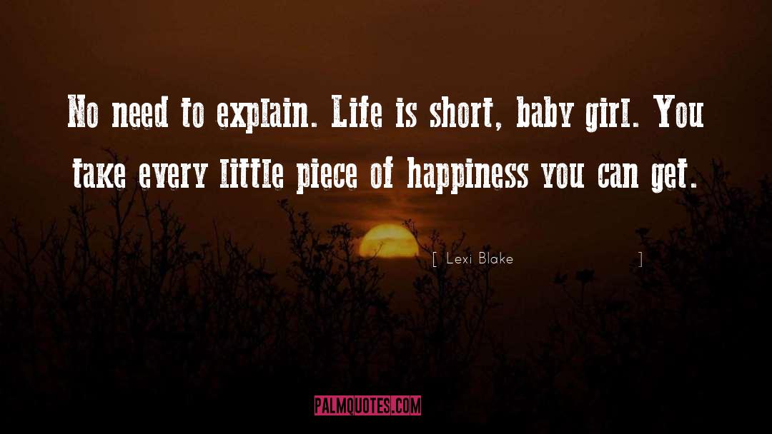 Life Is Short quotes by Lexi Blake