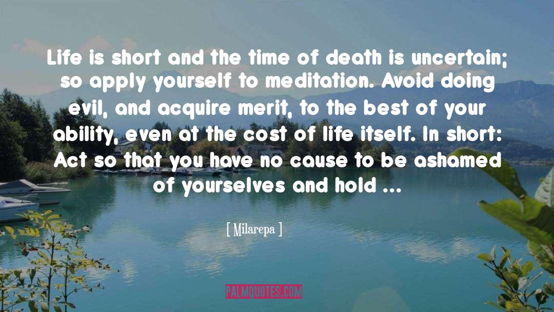 Life Is Short quotes by Milarepa