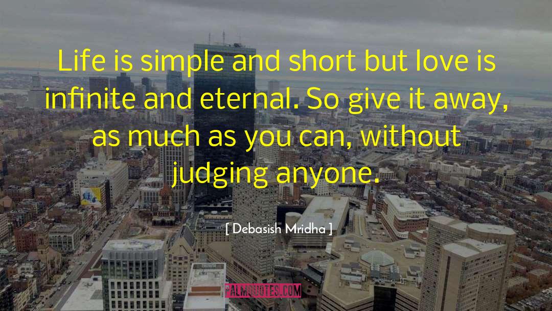 Life Is Simple quotes by Debasish Mridha