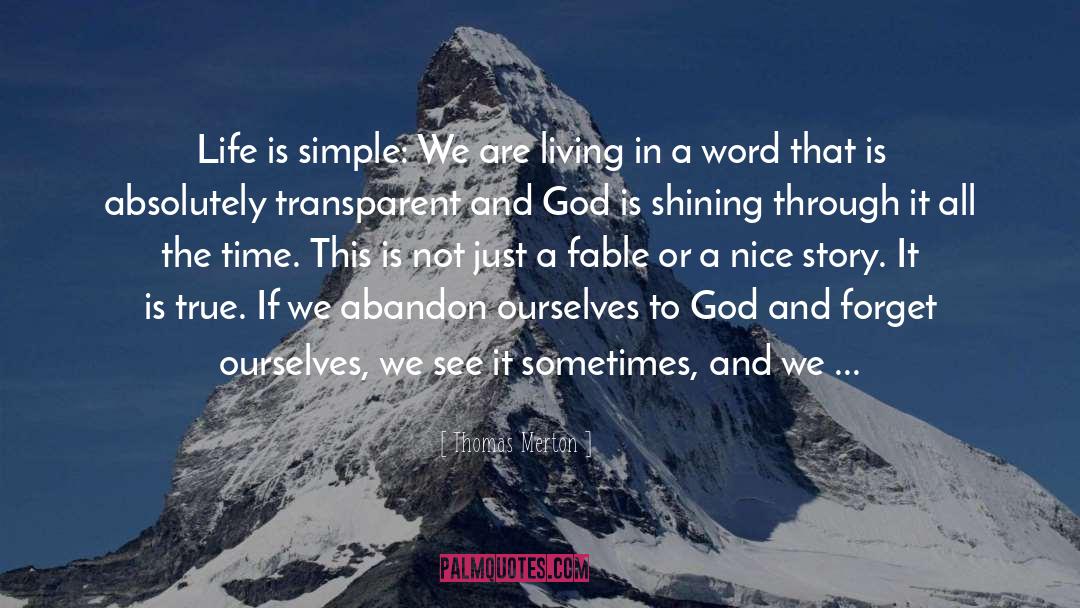 Life Is Simple quotes by Thomas Merton