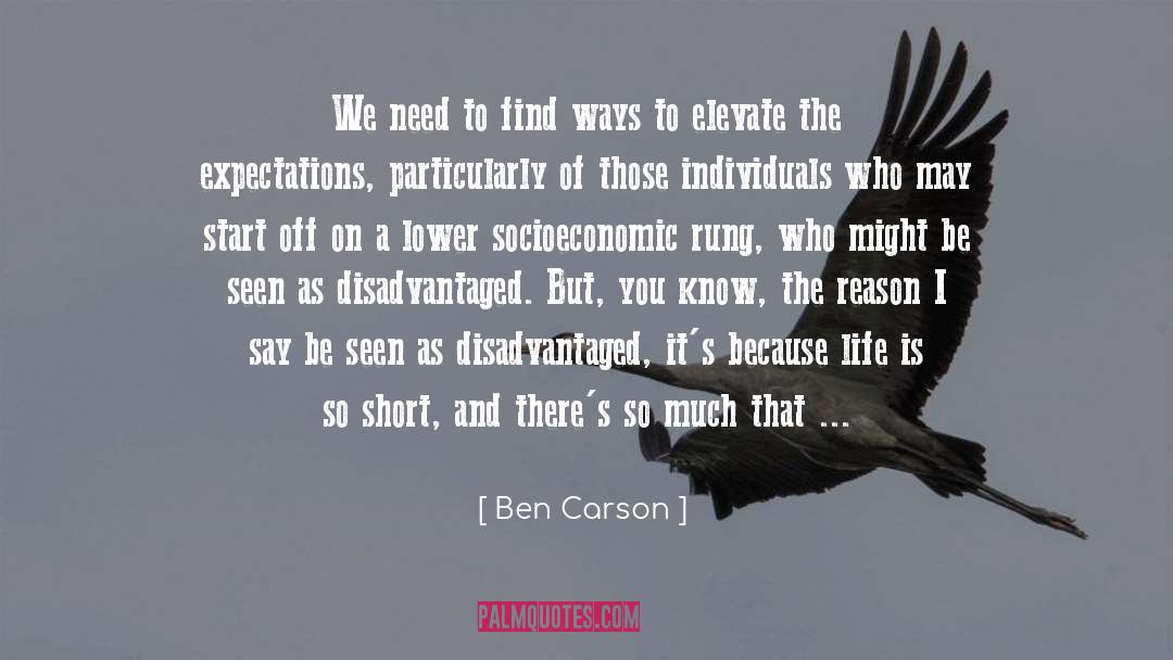 Life Is So Short quotes by Ben Carson