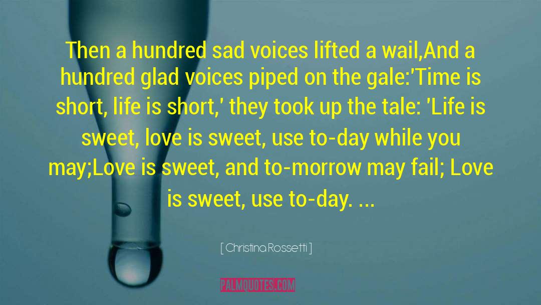 Life Is Sweet quotes by Christina Rossetti