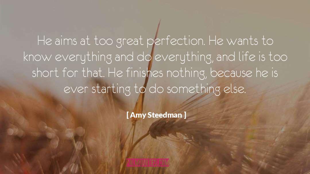 Life Is Too Short quotes by Amy Steedman