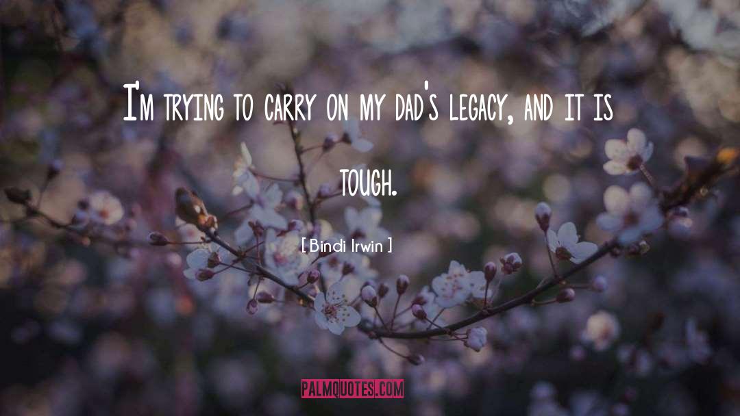 Life Is Tough quotes by Bindi Irwin