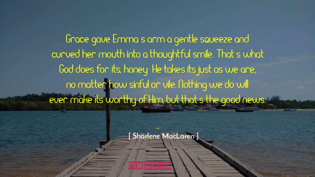 Life Is Unfair But God Is Good quotes by Sharlene MacLaren