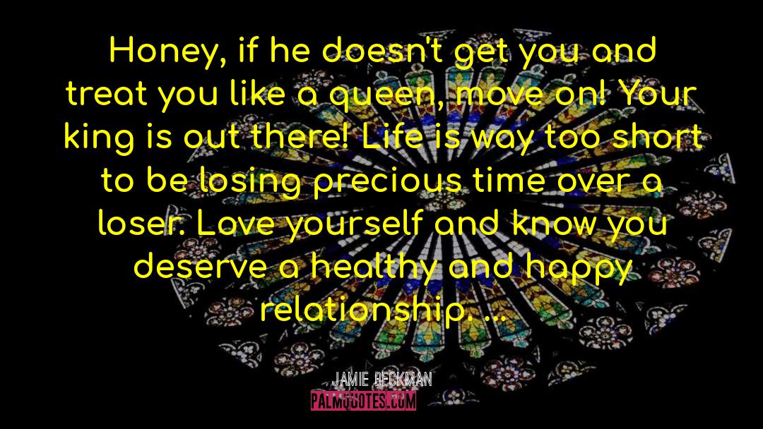 Life Is Way Too Short quotes by Jamie Beckman