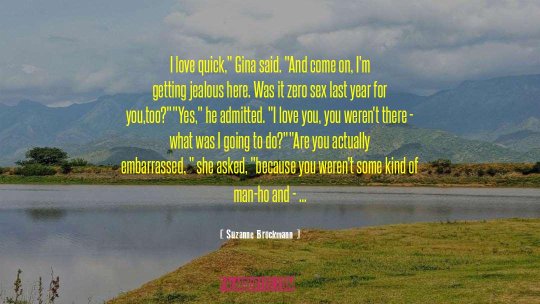 Life It Too Short quotes by Suzanne Brockmann