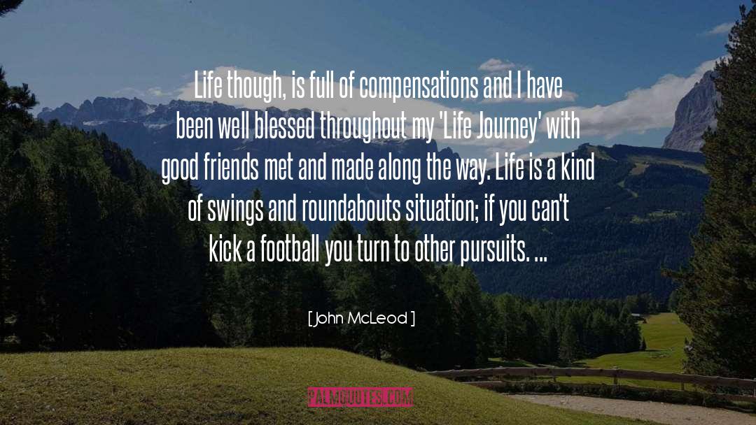 Life Journey quotes by John McLeod
