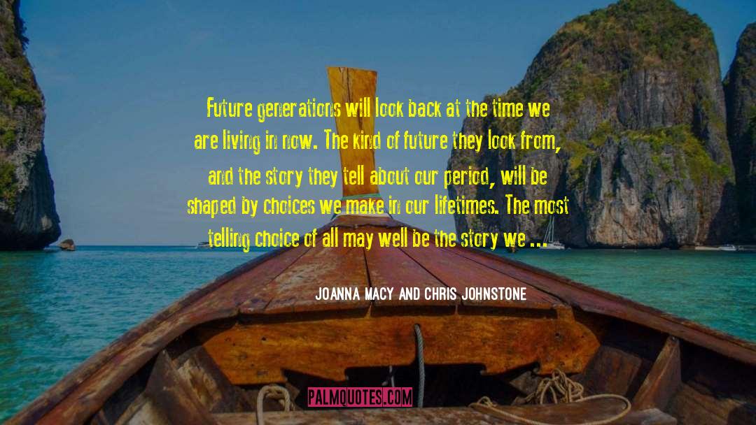 Life Juice quotes by Joanna Macy And Chris Johnstone