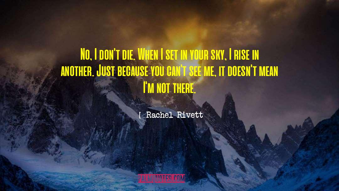 Life Just Started quotes by Rachel Rivett