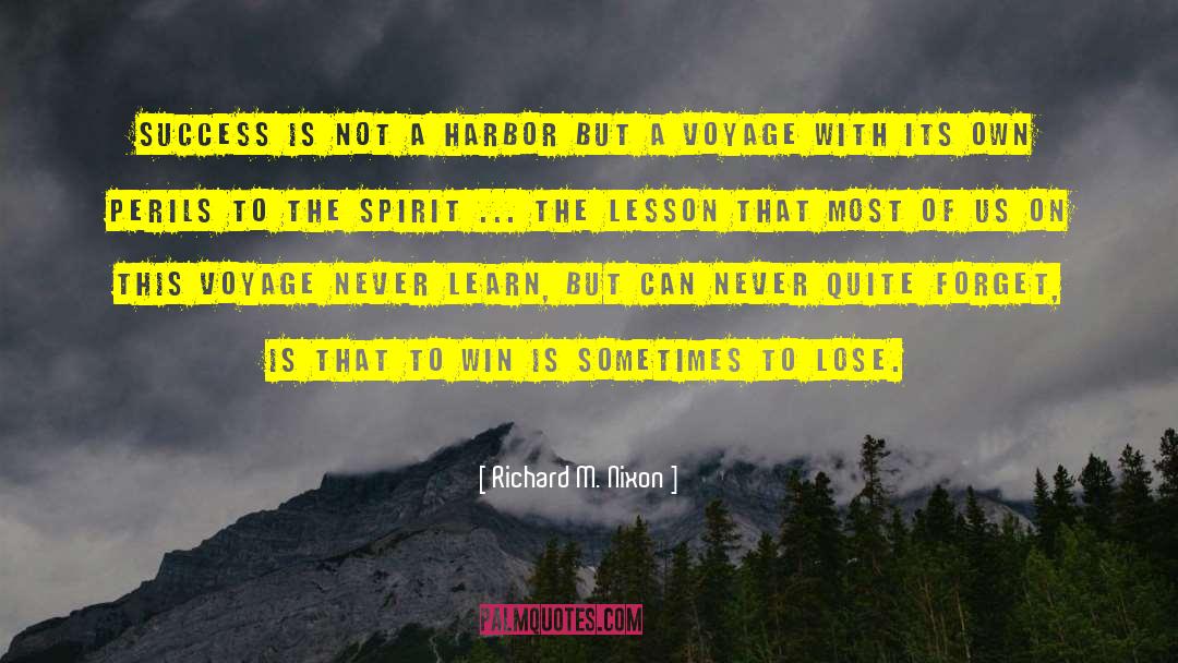 Life Lesson Motivation quotes by Richard M. Nixon