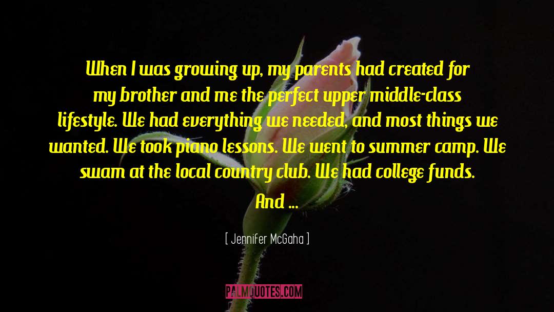 Life Lessons And Growing Up quotes by Jennifer McGaha