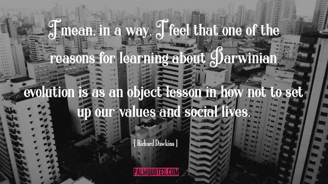 Life Lessons Lessons quotes by Richard Dawkins