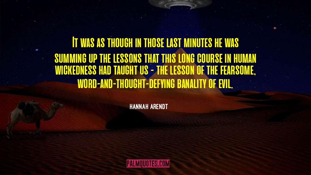 Life Lessons Lessons quotes by Hannah Arendt