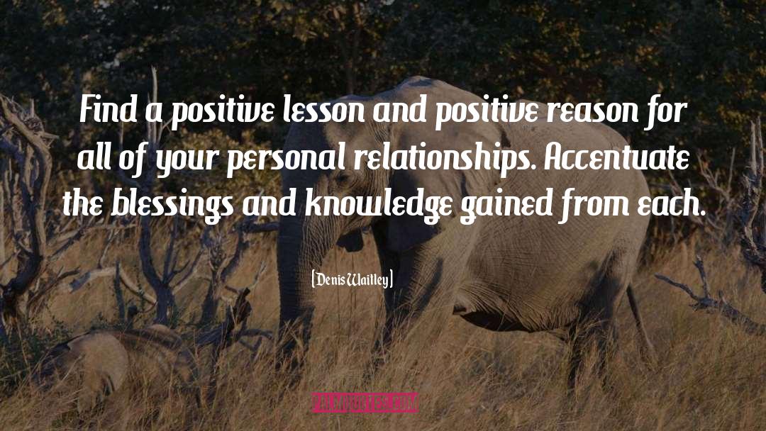 Life Lessons Lessons quotes by Denis Waitley