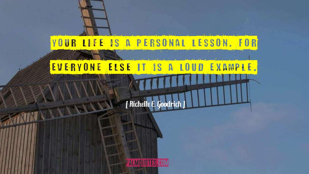 Life Lessons Life Reason quotes by Richelle E. Goodrich