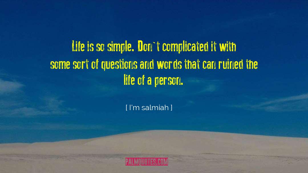 Life Lessons Quote quotes by I'm Salmiah