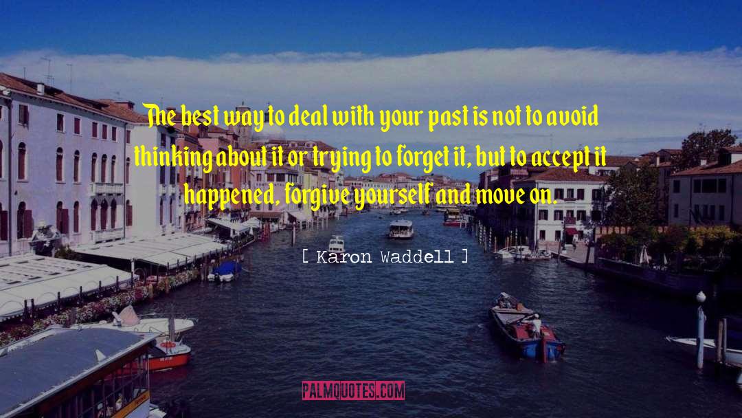 Life Lessons Quote quotes by Karon Waddell