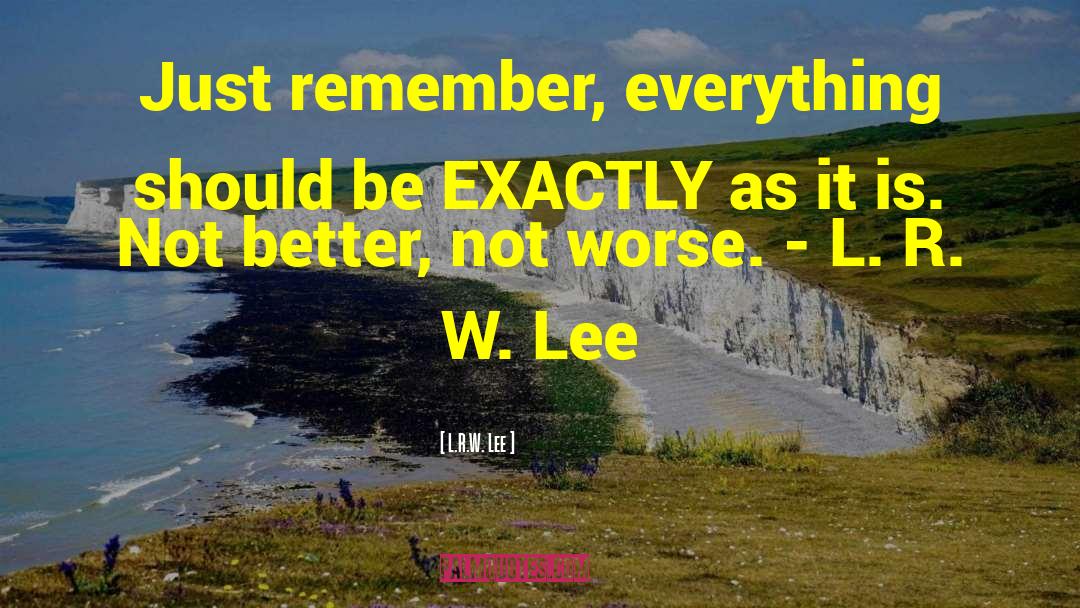 Life Lessons Spiritual Wonder quotes by L.R.W. Lee