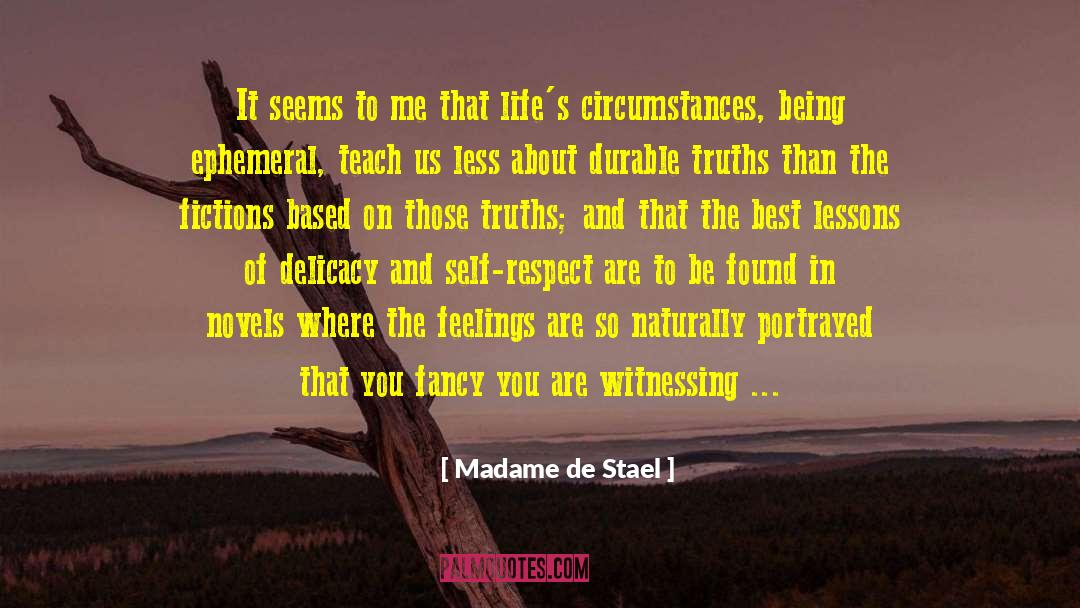 Life Lessons Wisdom quotes by Madame De Stael